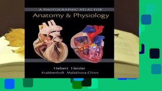 Full E-book A Photographic Atlas for Anatomy & Physiology  For Kindle