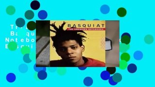 Trial New Releases  Basquiat: The Unknown Notebooks by Jean-Michel Basquiat