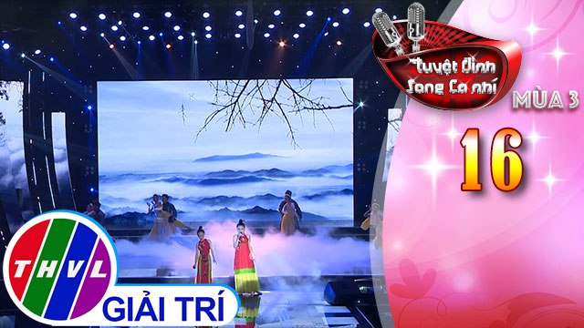 THVL | Tuyệt đỉnh song ca nhí Mùa 3 - Tập 16[5]: Trên đỉnh Phù Vân - Thảo Nhi, Trâm Anh