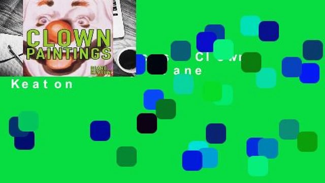 Complete acces Clown Paintings by Diane Keaton