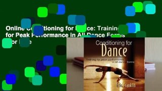 Online Conditioning for Dance: Training for Peak Performance in All Dance Forms  For Free