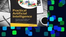 Practical Artificial Intelligence: Machine Learning, Bots, and Agent Solutions Using C#  Best