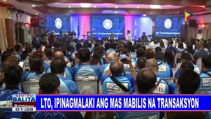 LTO, ipinagmalaki ang mas mabilis na transaksyon