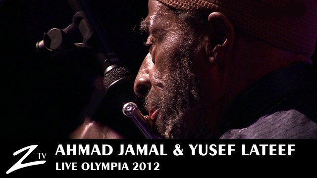 Ahmad Jamal & Yussef Lateef - Masara - Olympia 2012 - LIVE HD