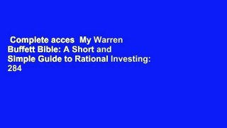 Complete acces  My Warren Buffett Bible: A Short and Simple Guide to Rational Investing: 284