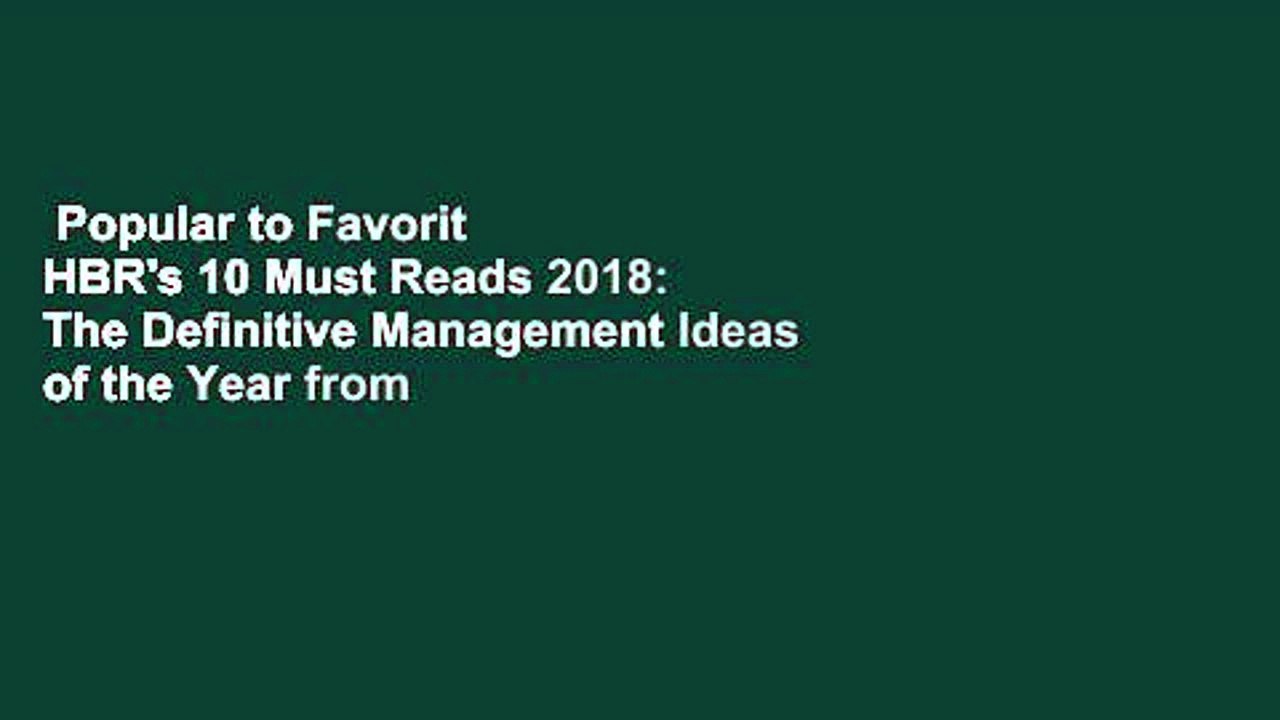 Popular to Favorit  HBR's 10 Must Reads 2018: The Definitive Management Ideas of the Year from