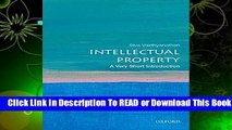 [Read] Intellectual Property: A Very Short Introduction  For Full
