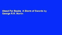 About For Books  A Storm of Swords by George R.R. Martin