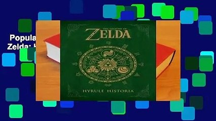 Popular to Favorit  The Legend of Zelda: Hyrule Historia by Nintendo