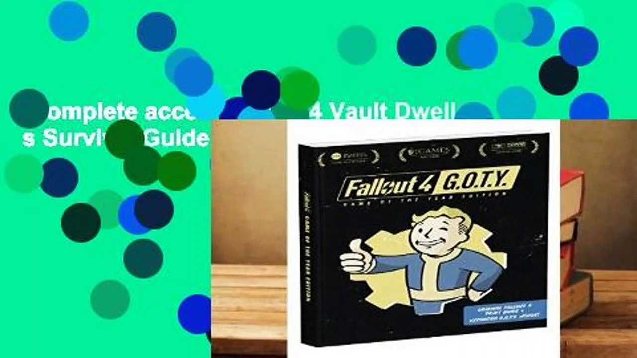Complete acces  Fallout 4 Vault Dweller s Survival Guide by David Hodgson