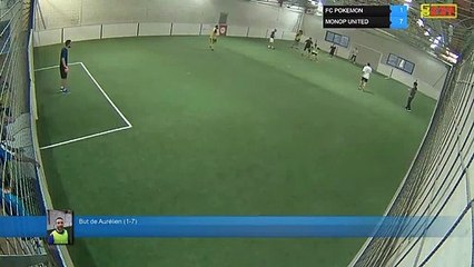 But de Aurélien  (1-7) - FC POKEMON  Vs MONOP UNITED  - 21/05/19 21:00 - LIGUE 3