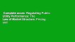 Complete acces  Regulating Public Utility Performance: The Law of Market Structure, Pricing and