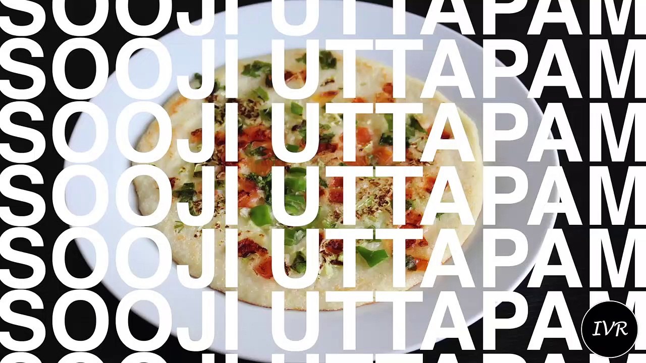 Rava Uttapam Recipe - Instant Sooji Uttapam - Suji-Semolina Uttapam - Uttapam Recipe