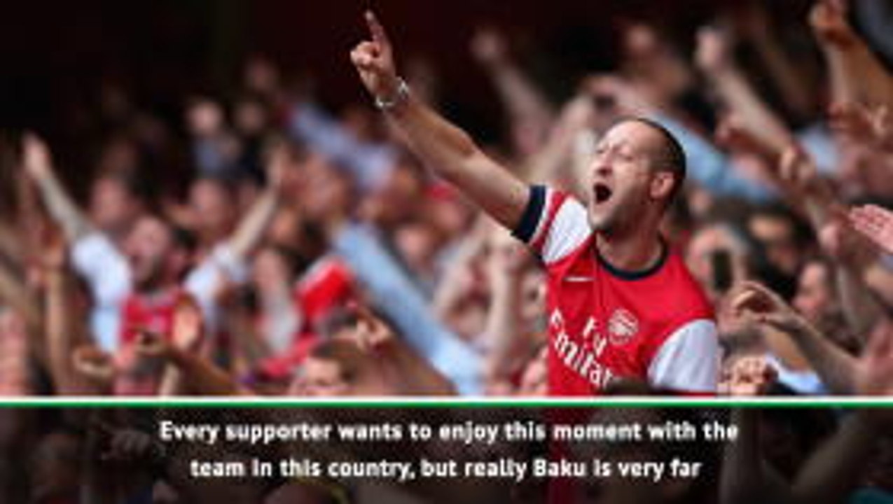 Every Arsenal fan wants to come with us...but Baku is far - Emery