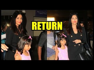 Aishwarya Rai Bachchan returns to Mumbai after attending Cannes