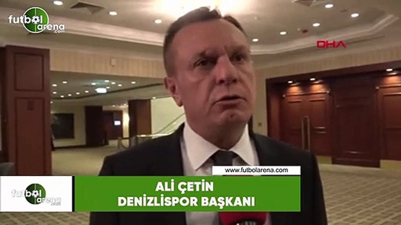 Denizlispor Başkanı Ali Çetin: "Süper Lig'de hedefimiz ilk 5"
