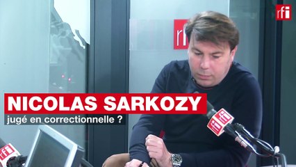 Nicolas Sarkozy jugé en correctionnelle ?