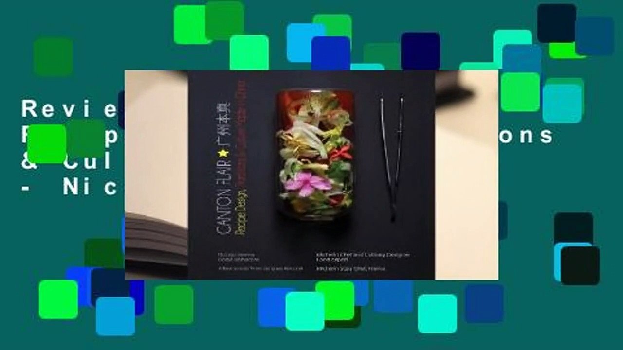 Review  Canton Flair: Recipes Design, Traditions & Culture Made in China - Nicolas Vienne