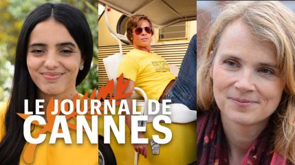 Journal de Cannes #08 : Tarantino, Isabelle Carré, Hafsia Herzi et la censure chinoise