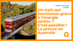 Un train qui fonctionne grâce à l’énergie solaire ? C’est possible ! La preuve en Australie.