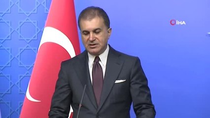 Ömer Çelik: "Siyasi Matruşkanın Tepesine Türkiye ve Erdoğan Düşmanlığını Koydular"