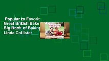 Popular to Favorit  Great British Bake Off: Big Book of Baking by Linda Collister