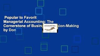 Popular to Favorit  Managerial Accounting: The Cornerstone of Business Decision-Making by Don