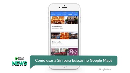 Como usar a Siri para buscas no Google Maps