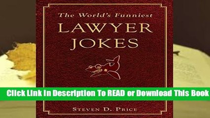 Online The World s Funniest Lawyer Jokes: A Caseload of Jurisprudential Jest  For Free