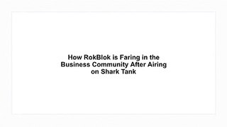 How RokBlok is Faring in the Business Community After Airing on Shark Tank