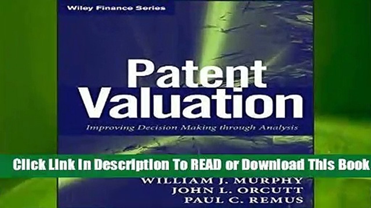 Online Patent Valuation: Improving Decision Making through Analysis (Wiley Finance)  For Free