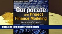Complete acces  International Valuation, Modelling and Project Finance Analysis by Edward Bodmer