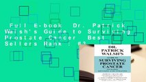 Full E-book  Dr. Patrick Walsh's Guide to Surviving Prostate Cancer  Best Sellers Rank : #3
