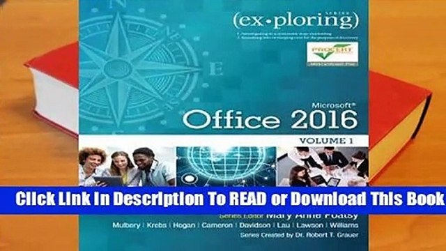 Exploring Microsoft Office 2016 Volume 1