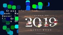 Class of 2019 Guest Book: Rustic Wood Decor Cover | Guest Book for Graduation Parties Class Of