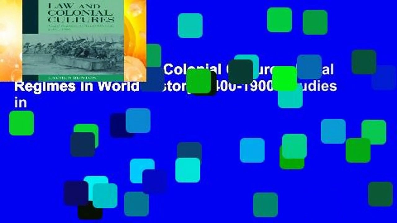 Full E-book Law and Colonial Cultures: Legal Regimes in World History, 1400-1900 (Studies in