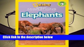 Great Migrations: Elephants  For Kindle