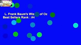 L. Frank Baum's Wizard of Oz  Best Sellers Rank : #4