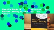 About For Books  MATLAB Deep Learning: With Machine Learning, Neural Networks and Artificial
