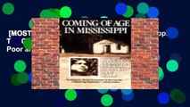 [MOST WISHED]  Coming of Age in Mississippi: The Classic Autobiography of Growing Up Poor and