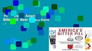 Full version  America s Bitter Pill  Best Sellers Rank : #1