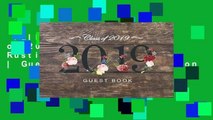 Full version  Class of 2019 Guest Book: Rustic Wood Decor Cover | Guest Book for Graduation