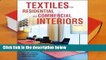 Complete acces  Textiles for Residential and Commercial Interiors by Amy Willbanks