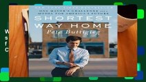Full version  Shortest Way Home: One Mayor s Challenge and a Model for America s Future Complete