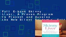 Full E-book Skinny Liver: A Proven Program to Prevent and Reverse the New Silent Epidemic--Fatty
