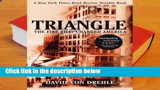 Any Format For Kindle  Triangle: The Fire That Changed America by David von Drehle