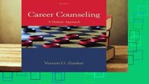 About For Books  Career Counseling: A Holistic Approach by Vernon G. Zunker