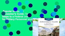 Popular to Favorit  Jobseeker's Guide: Ten Steps to a Federal Job for Military Personnel and