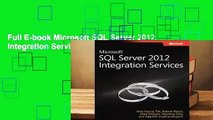 Full E-book Microsoft SQL Server 2012 Integration Services  For Full