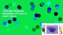 Trial New Releases  Interaction of Color by Josef Albers